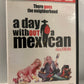Day Without a Mexican, A (2004)