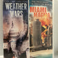 Weather War (2011) & Miami Magma (2011)