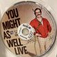 You Might as Well Live (2009)