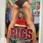 Pigs (2007)