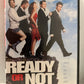 Ready or Not (2009)